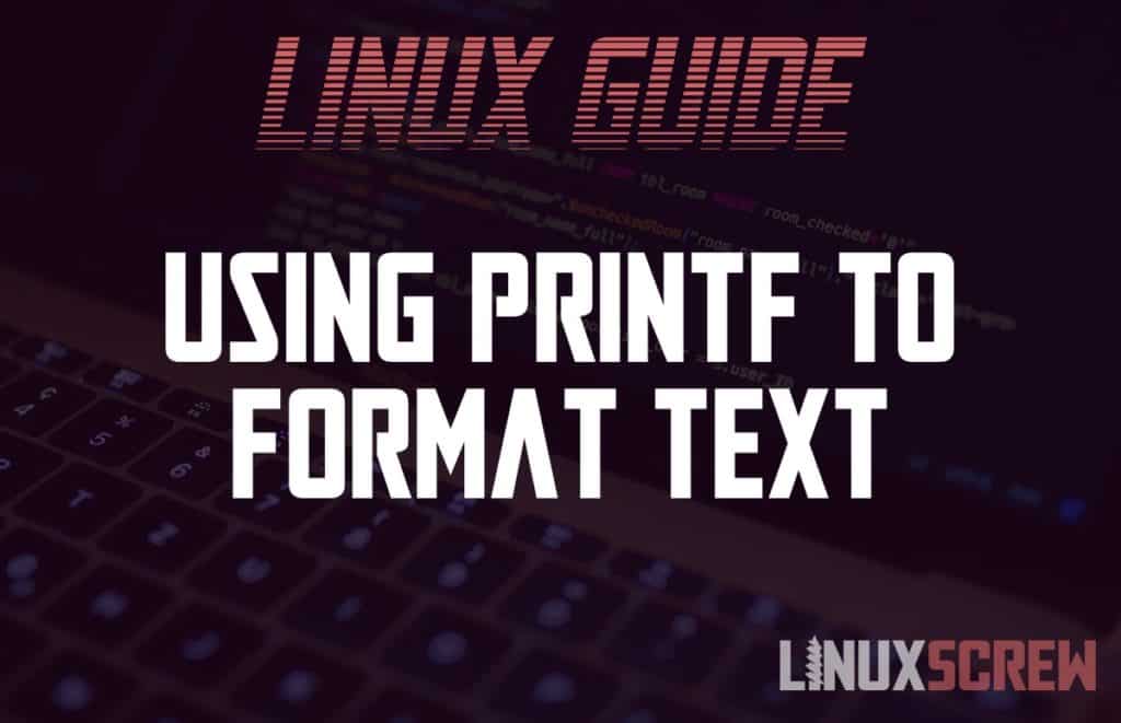 Using The Printf Command In Bash Shell With Examples