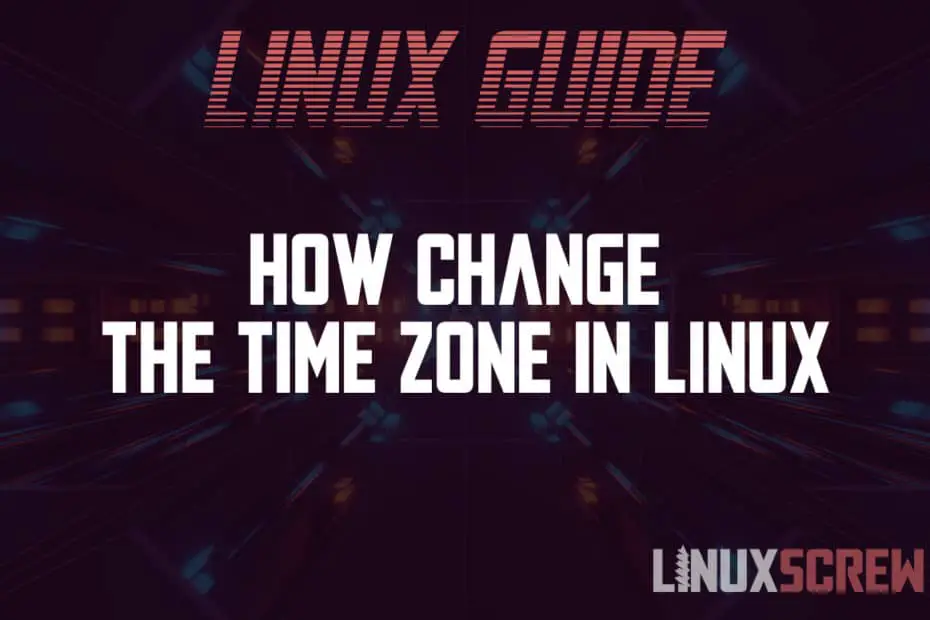 How Change the Time Zone in Linux