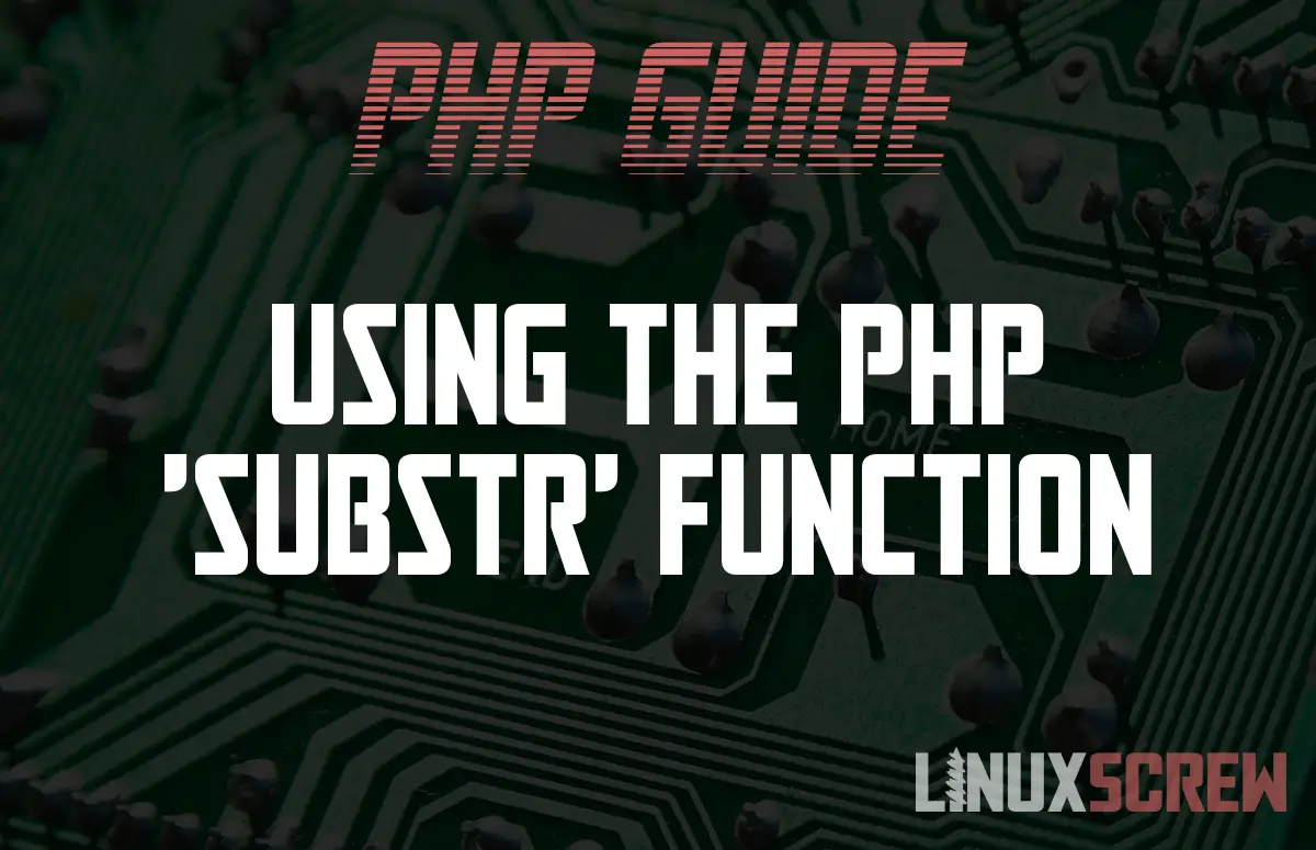 Using The PHP substr Function With Examples 