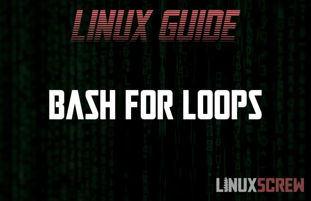 Bash For Loop [With Examples]