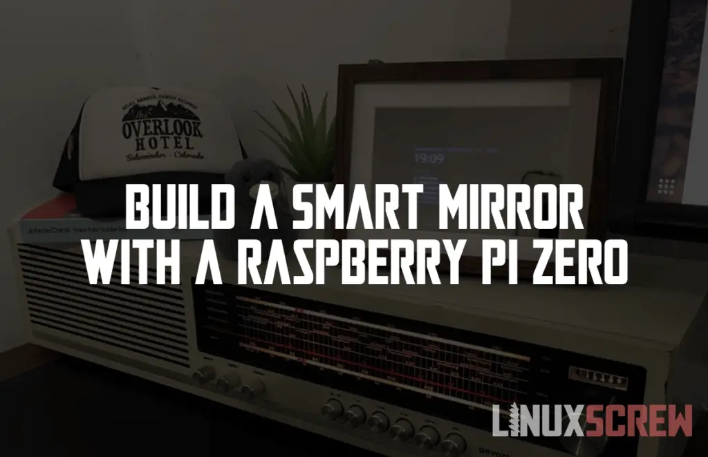 magic mirror raspberry pi home security