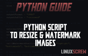 Building a Python Script to Resize Watermark Images