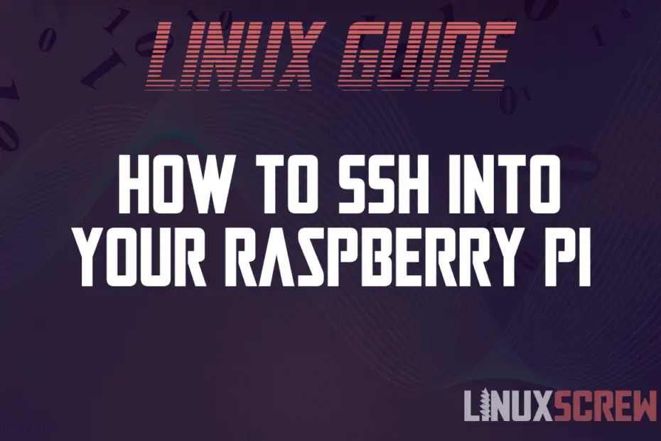 How to SSH Into Your Raspberry Pi