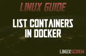 List Containers in Docker