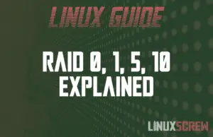 RAID 0, RAID 1, RAID 5 & RAID 10 Explained