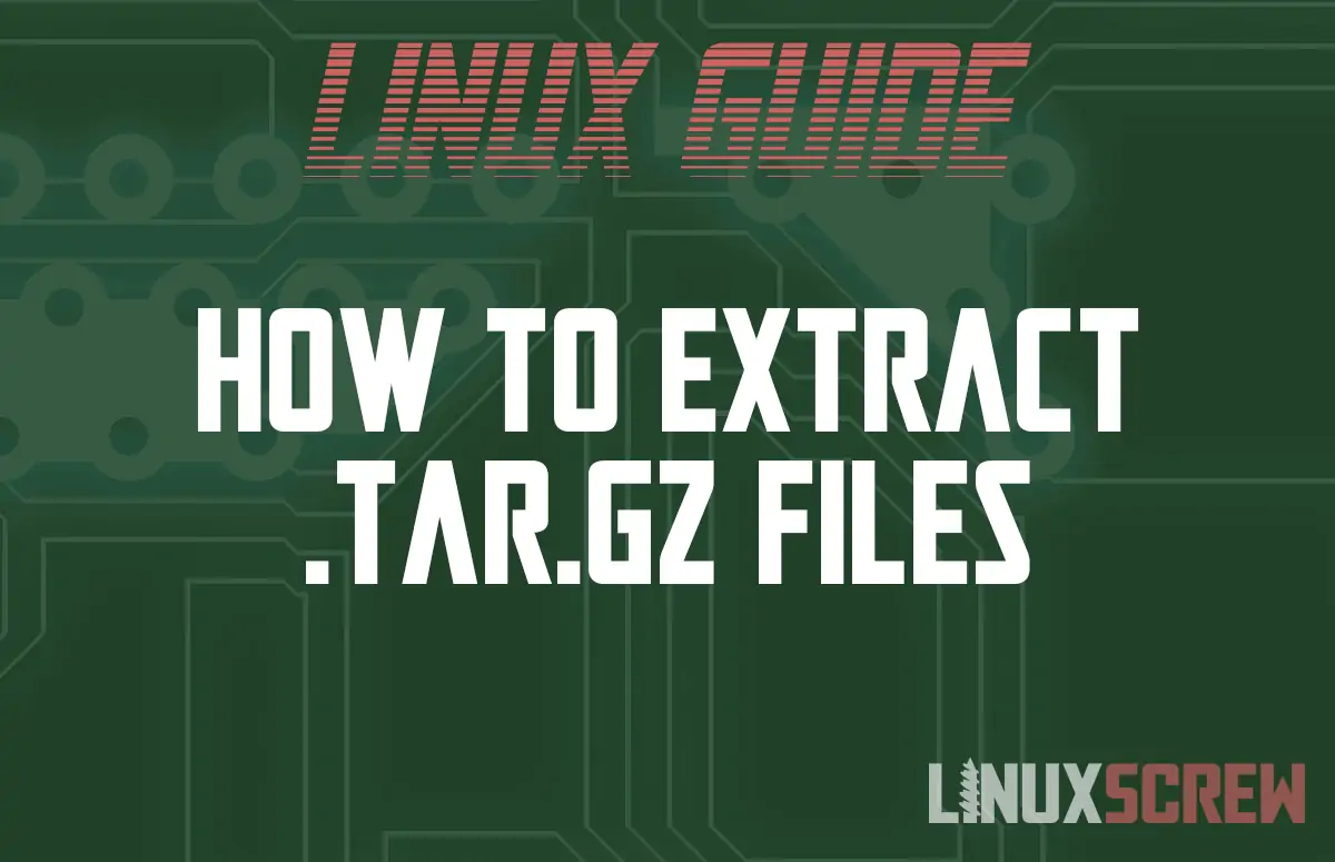 How to Extract .tar.gz Files