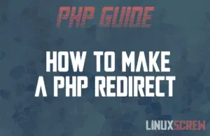 How to Make a PHP Redirect
