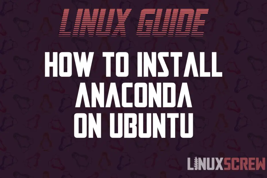 Install Anaconda Ubuntu