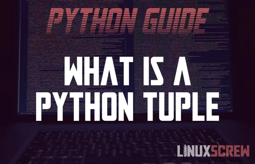 What is a Tuple in the Python Programming Language?