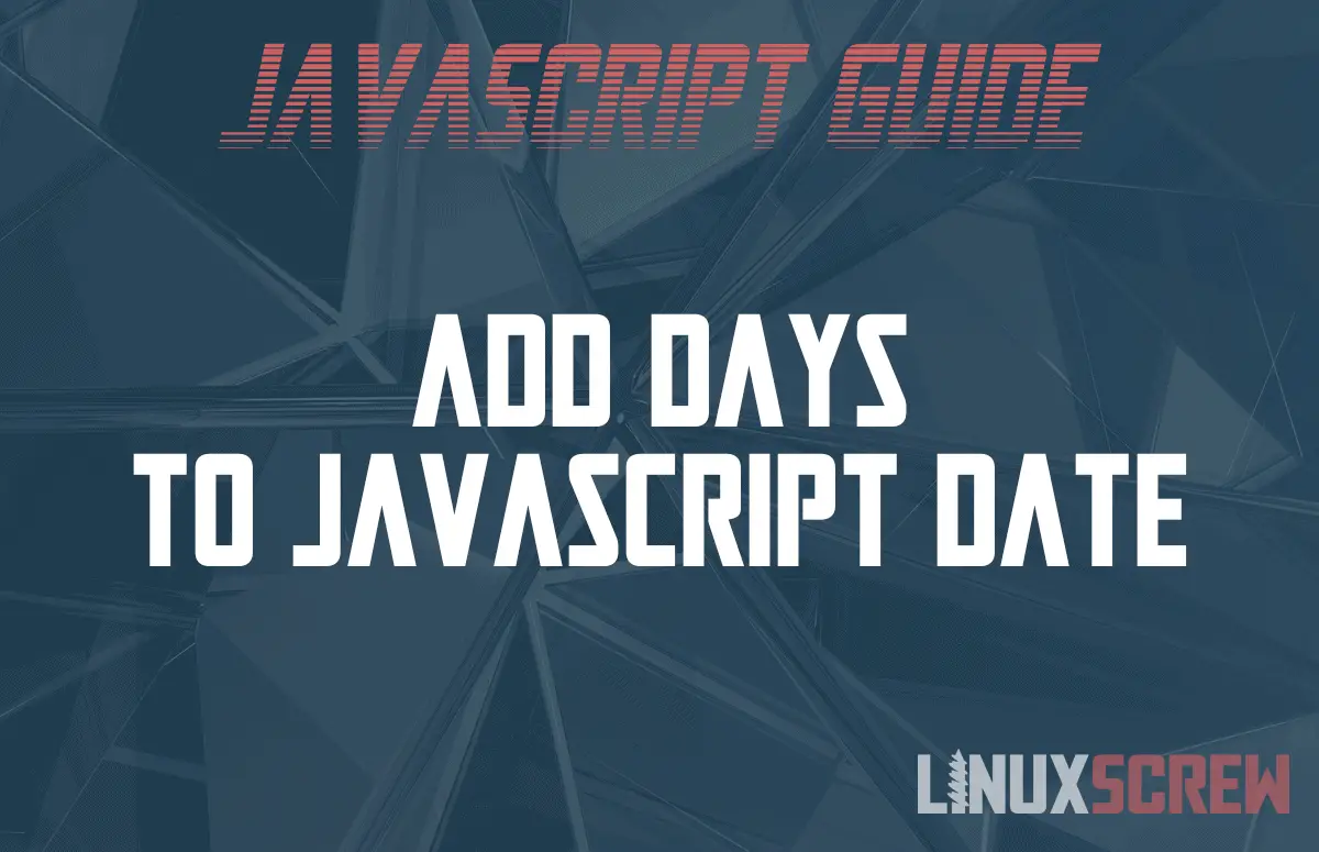 Add Days to Javascript Date