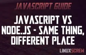 JavaScript vs Node JS