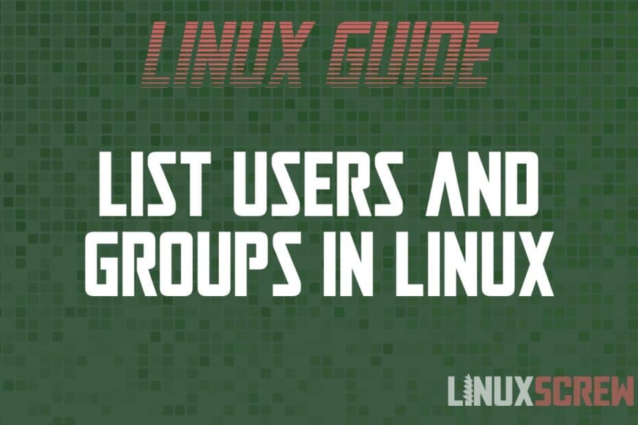 how-to-list-users-and-groups-in-linux-with-examples