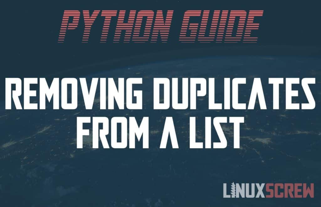 How To Remove Duplicates From A List In Python, With Examples