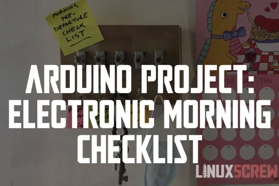 Arduino Morning Checklist