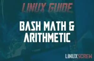 Bash Math & Arithmetic