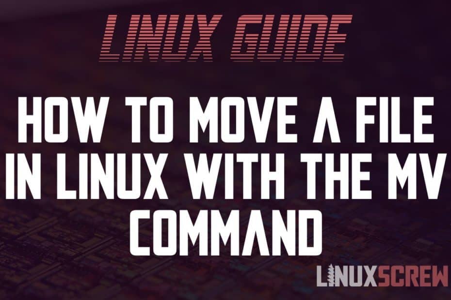 Move Files With the mv Command in Linux, With Examples 48 Linux Move File mv