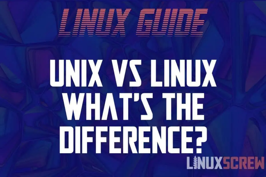 Unix Vs Linux What s The Difference 