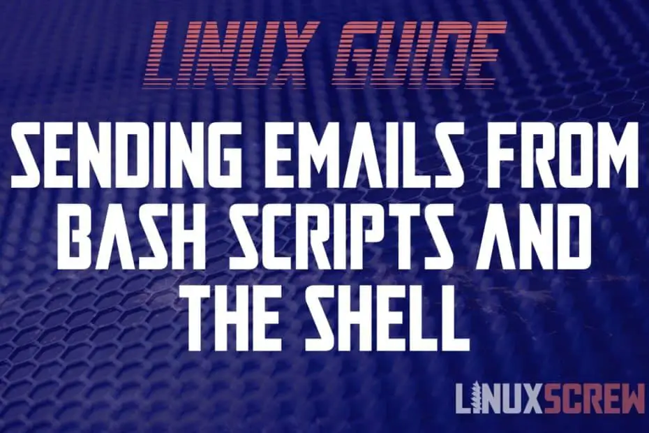 Bash Shell Script To Send Email In Linux Howto Example