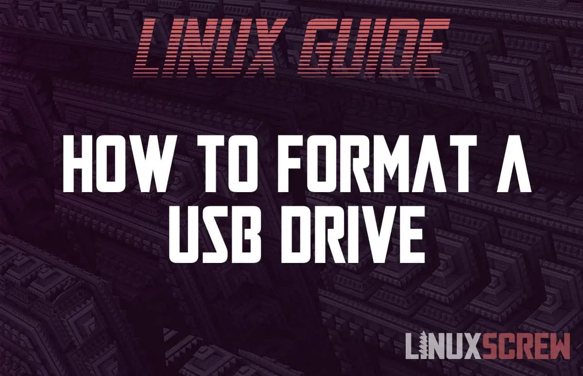 sovende endelse manuskript How to Format a USB Drive From the Linux Shell