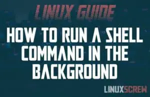 Linux Ubuntu Run Command in Background