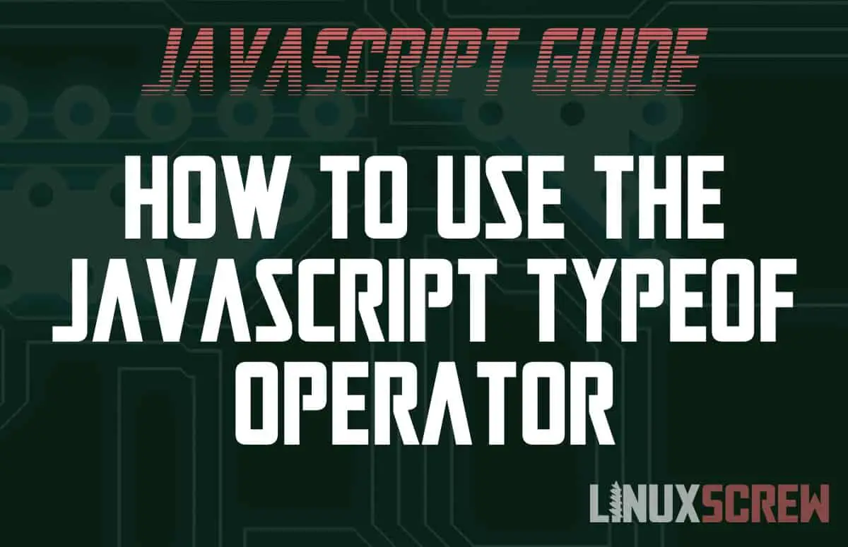 JavaScript typeof Operator