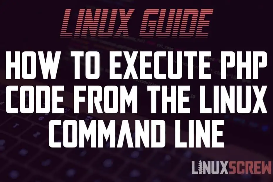 Execute PHP from the Command Line/Bash
