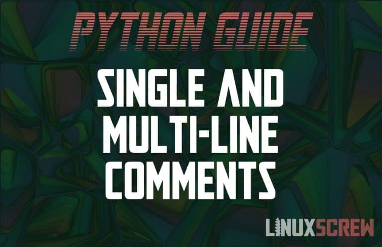 Multi-Line Comment Blocks in Python - HowTo, With Examples