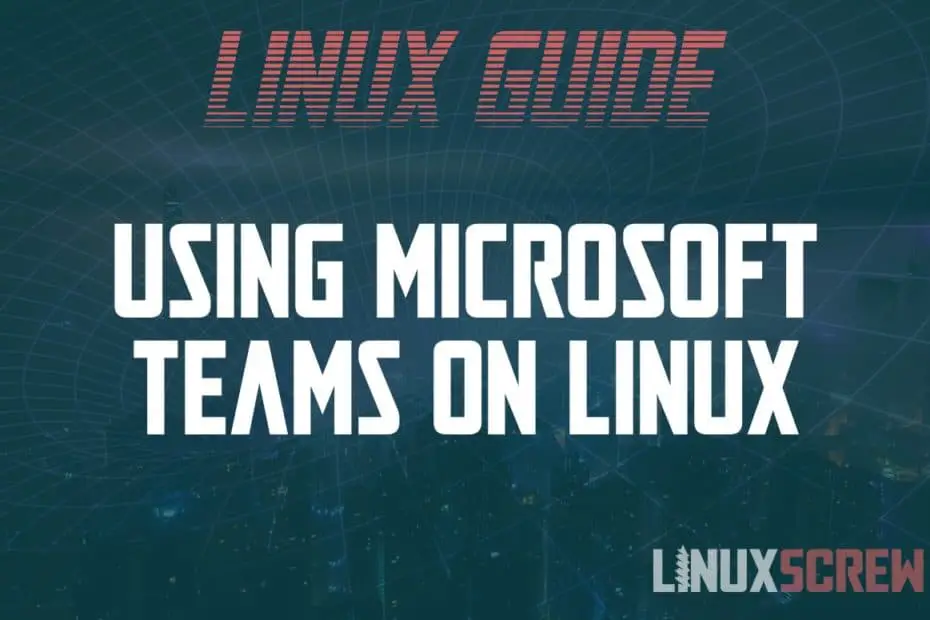 Microsoft Teams on Linux