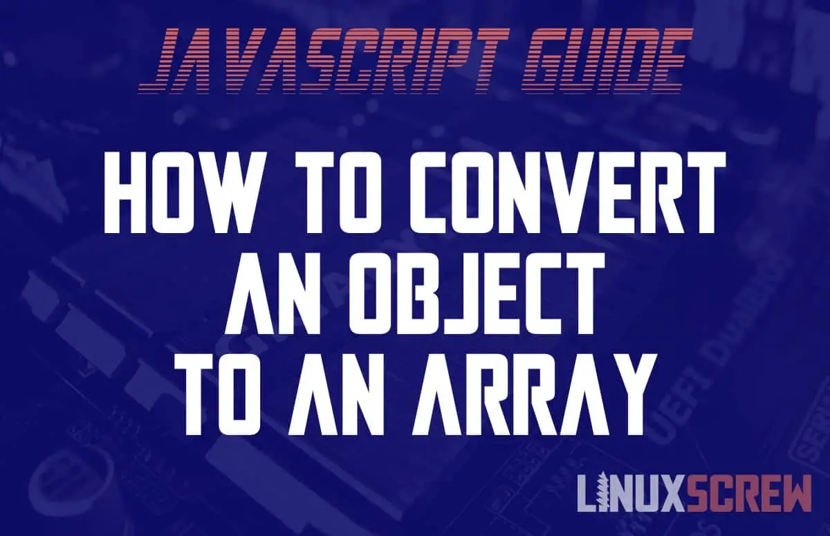 JavaScript Convert Object to Array
