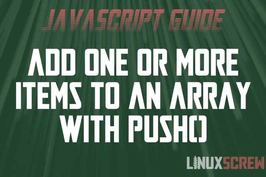 JavaScript Add Item to Array with push()