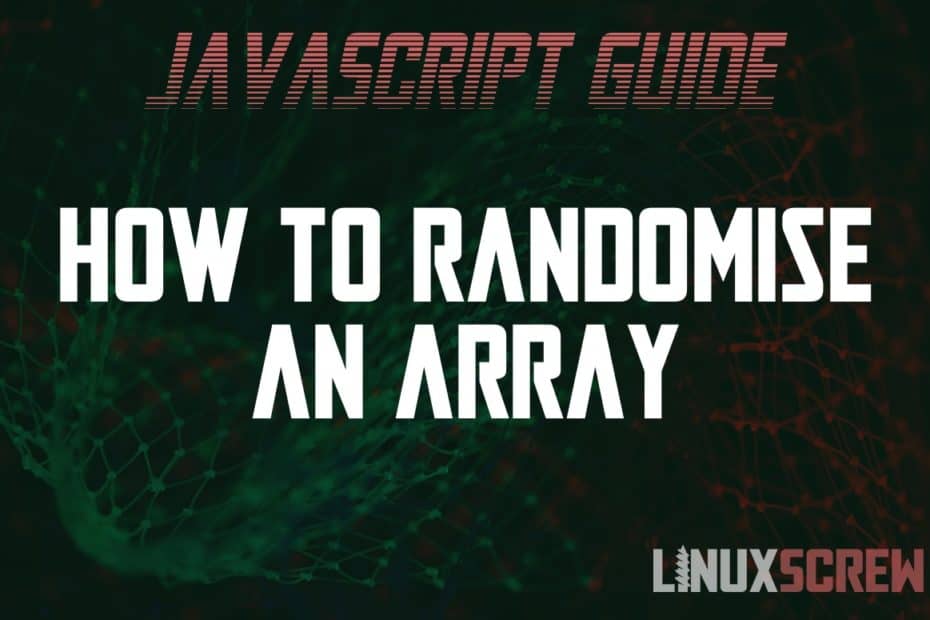 JavaScript Randomize Shuffle Array