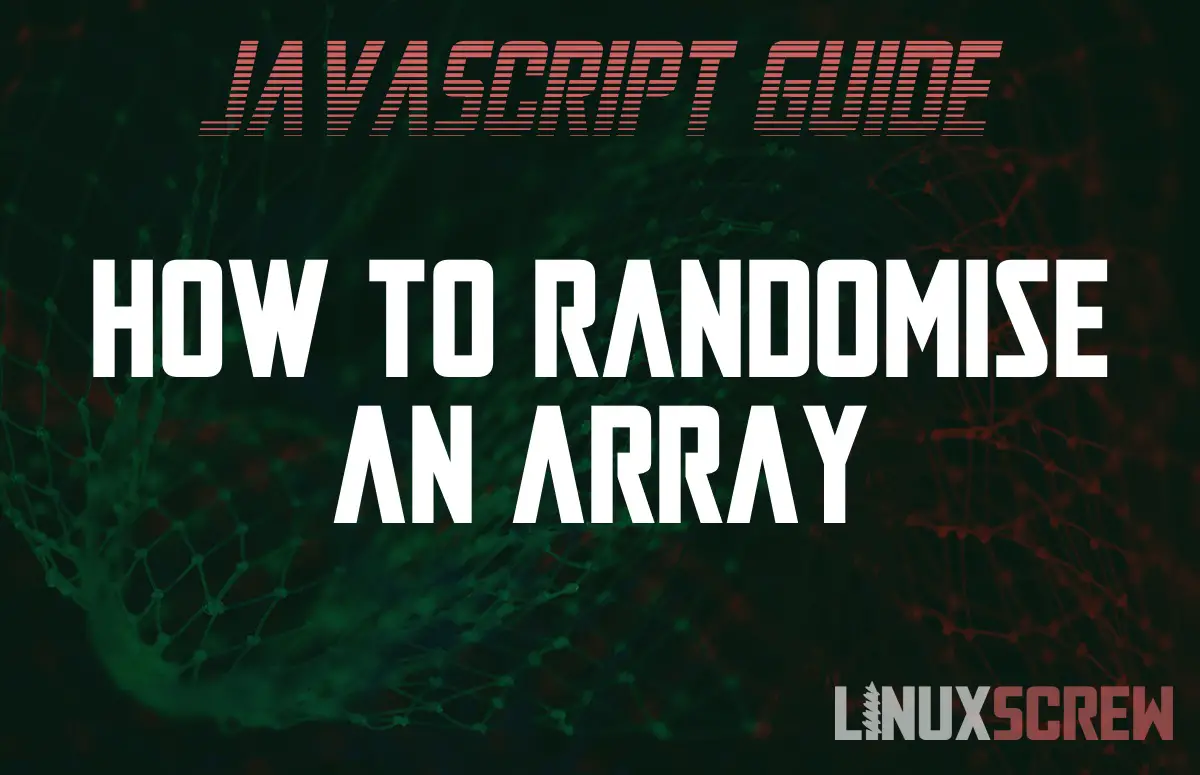 JavaScript Randomize Shuffle Array