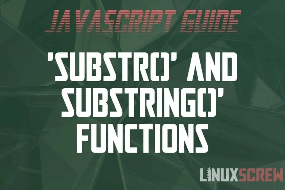 JavaScript substring/substr Difference