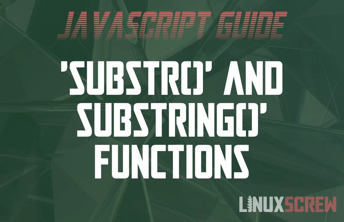 JavaScript substr and substring   What's the Difference
