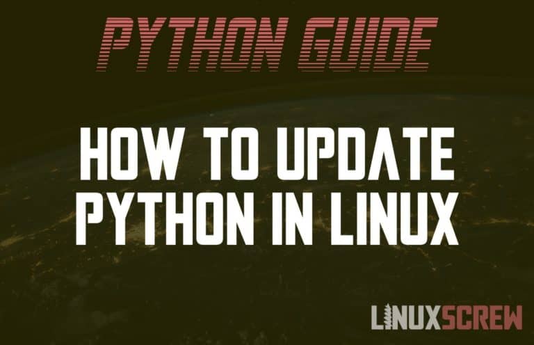 How to Update/Upgrade Python in Linux [Ubuntu/RedHat]