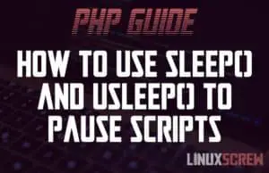 Pausing PHP with sleep and usleep