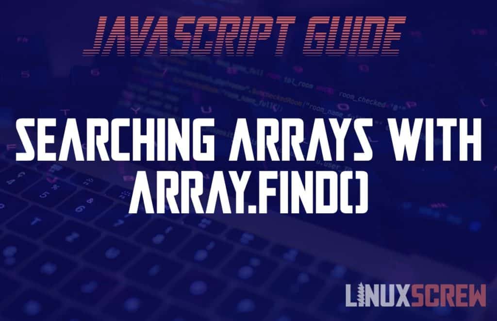 searching-javascript-arrays-with-the-array-find-method-examples