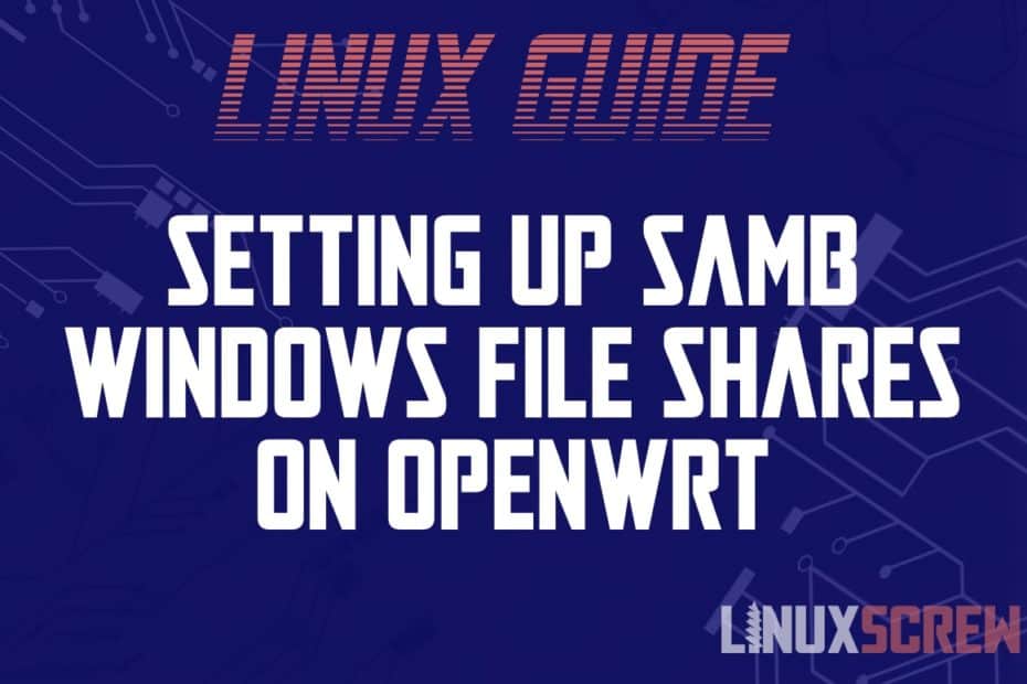 OpenWRT Samba SMB Share LuCi