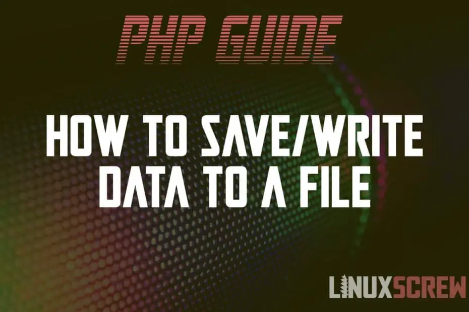 PHP Write/Save File