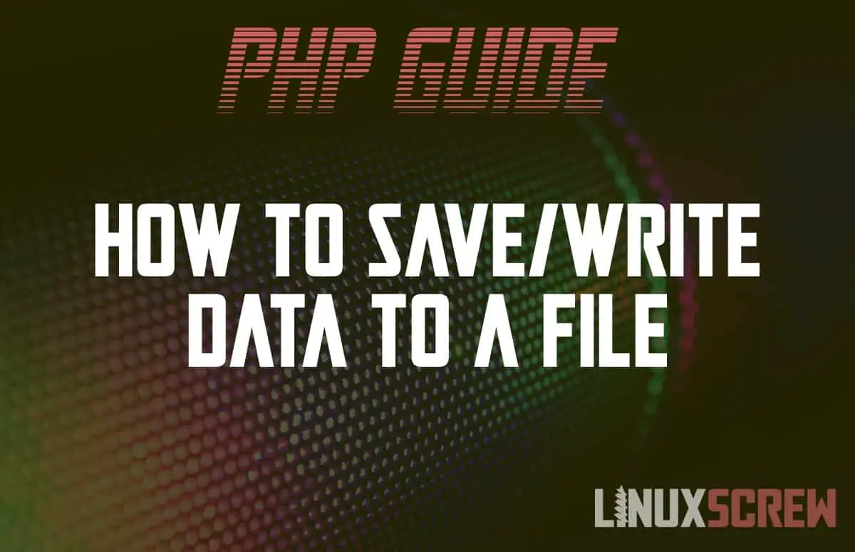 PHP Write/Save File