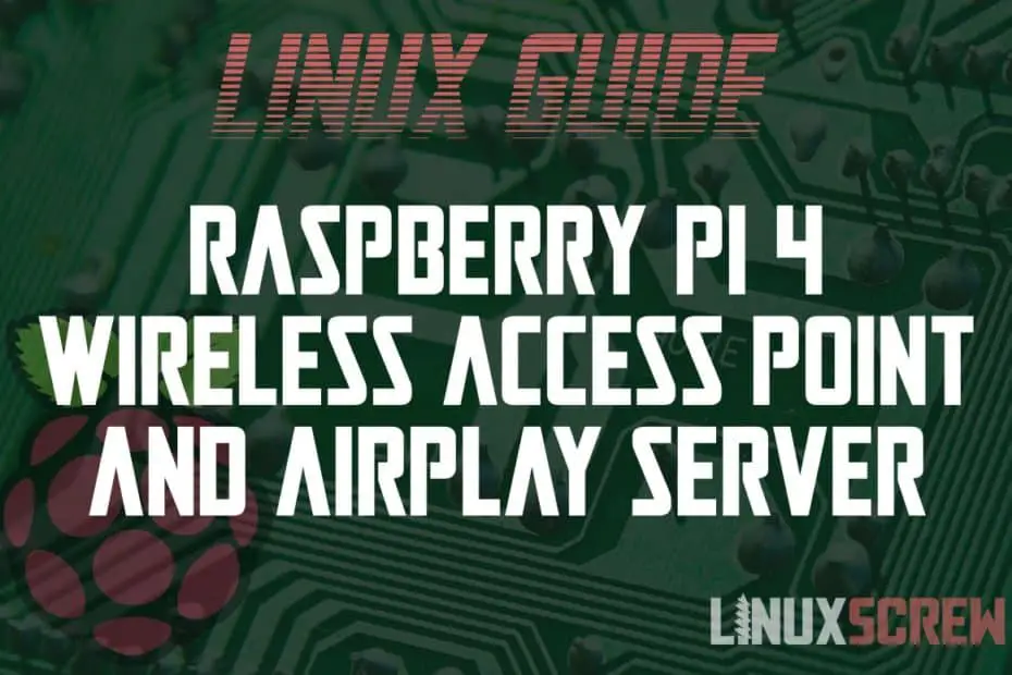 Raspberry Pi Access Point and Airplay