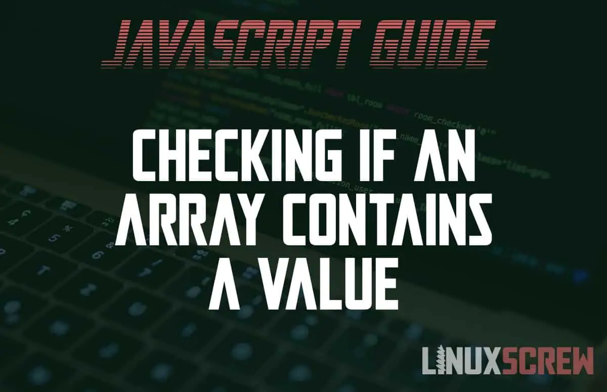 Checking an Array Contains a Value in JavaScript [Examples]
