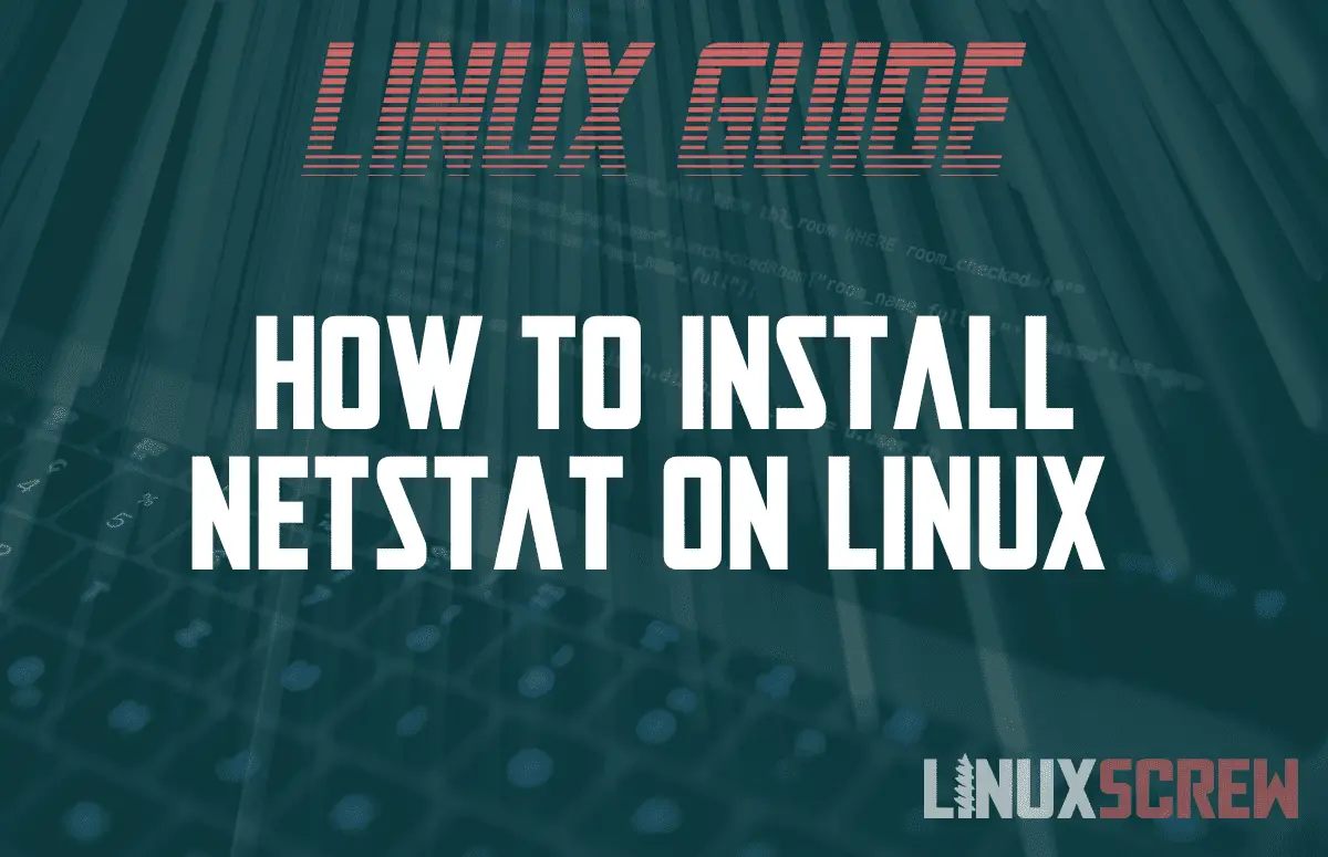 How to Install and Use Netstat on