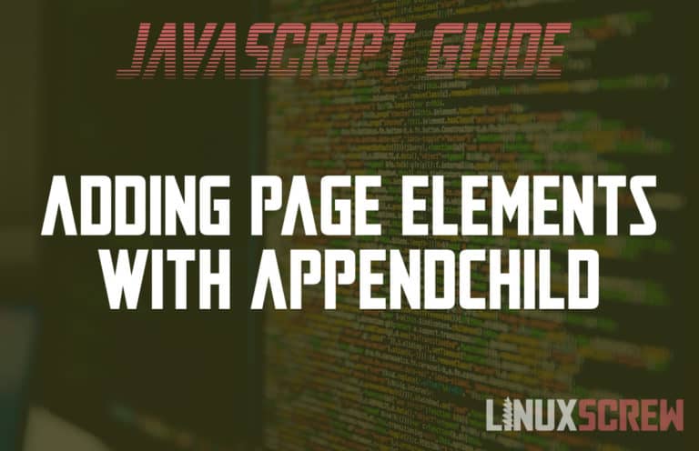 Use appendChild() in JavaScript to Add Page Elements [Examples]