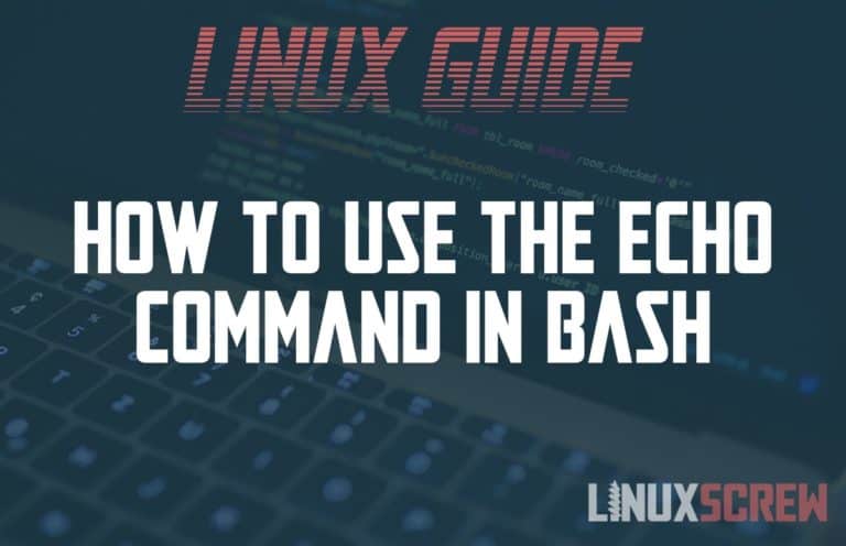 How to Use the Bash echo Command, With Examples