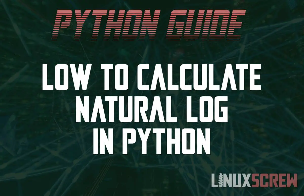 Python calculate natural log:logarithm
