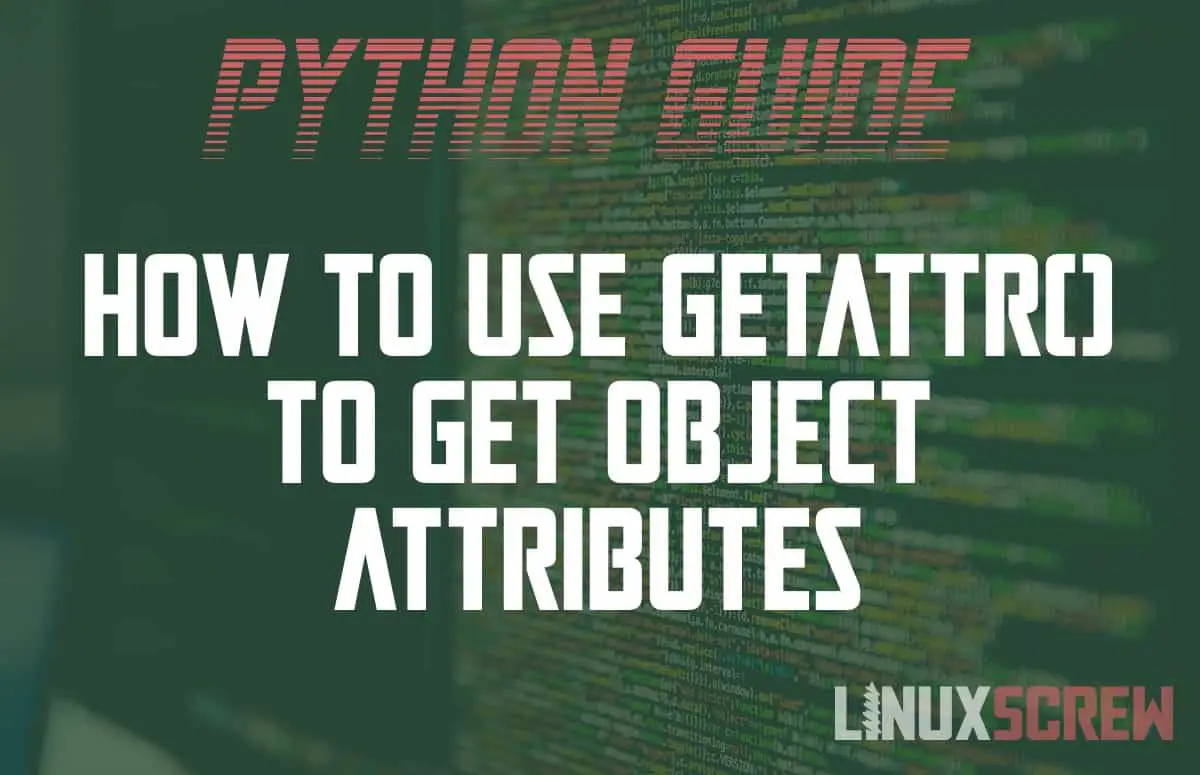 Python use getattr() to get object attributes