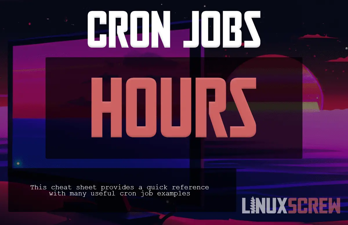 cron jobs hours cheat sheet