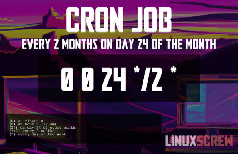 Cron Job Every 2 Months On Day 24 Of The Month Crontab 