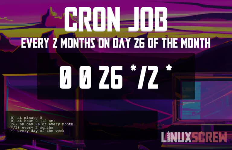 Cron Job Every 2 Months On Day 26 Of The Month Crontab 